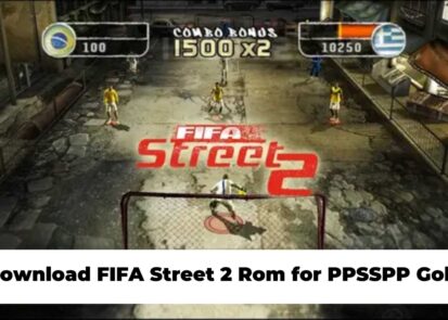 Download FIFA Street 2 Rom for PPSSPP Gold